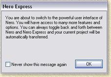 Nero Express - Notification that you are about to switch to the normal Nero interface