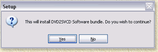 DVD2SVCD - Sure you want to setup?